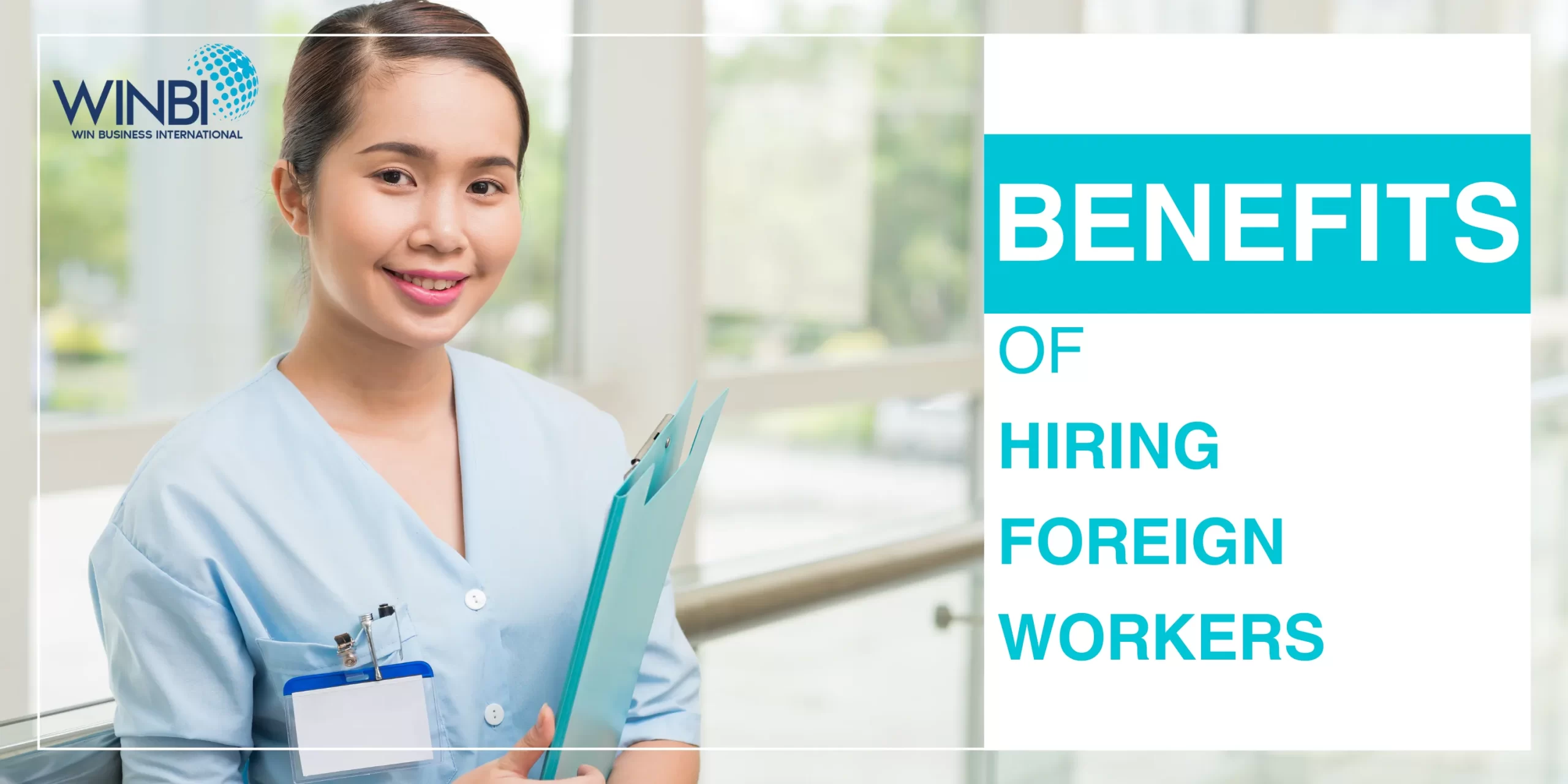 BENEFITS-OF-HIRING-FOREIGN-WORKERS