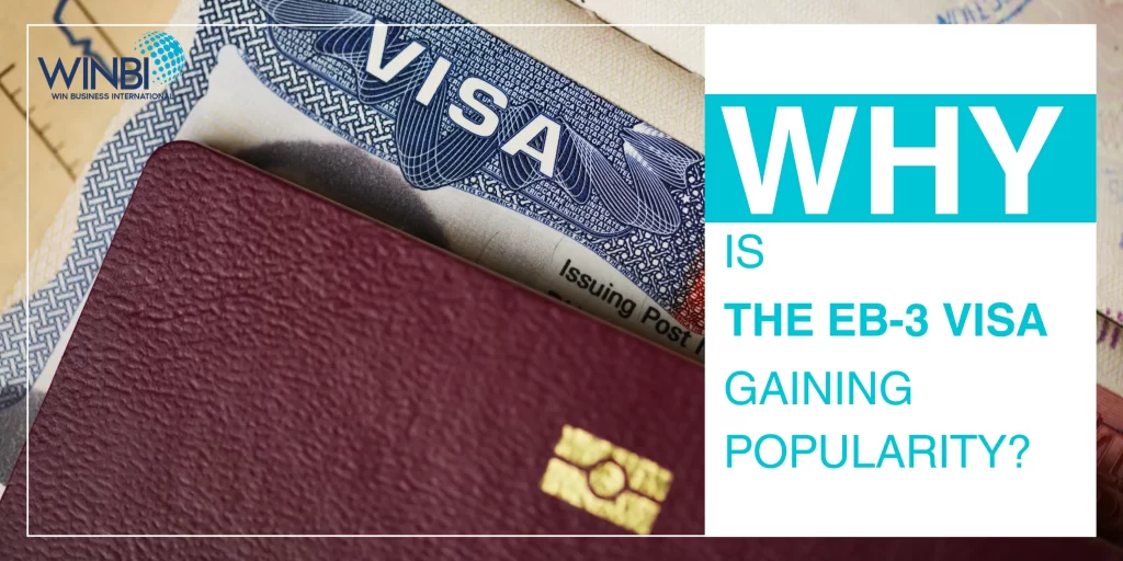 why-is-the-eb-3-visa-gaining-popularity