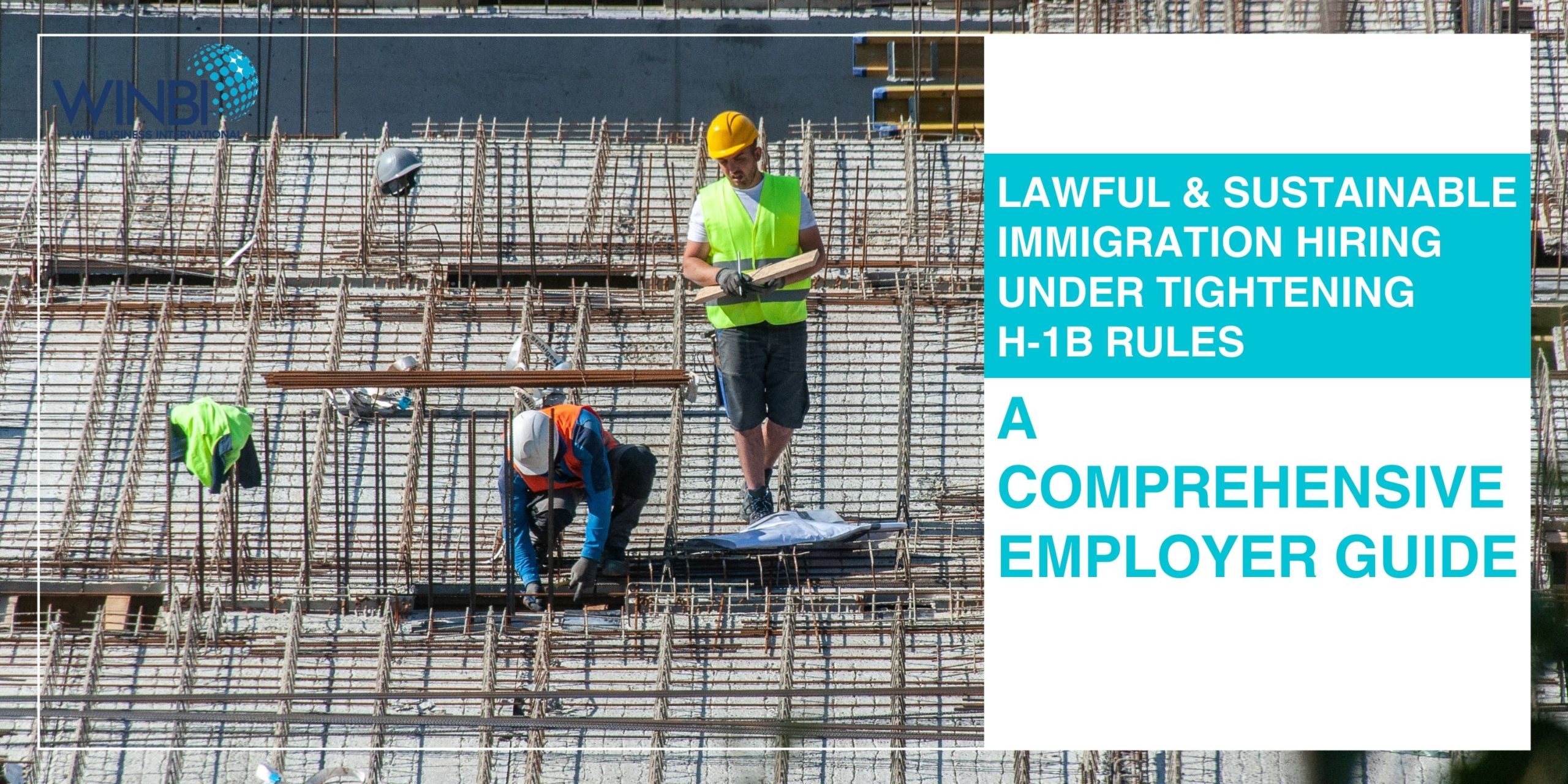 Lawful-Sustainable-Immigration-Hiring -Under-Tightening-H‑1B-Rules-A-Comprehensive-Employer-Guide